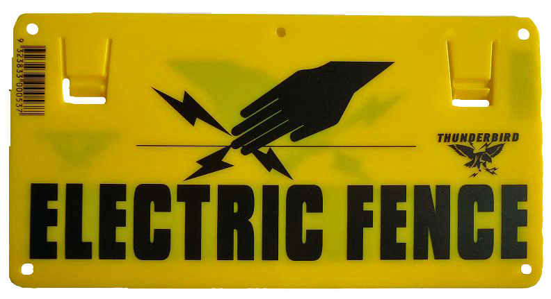 Thunderbird 'Electric Fence' Sign EF15
